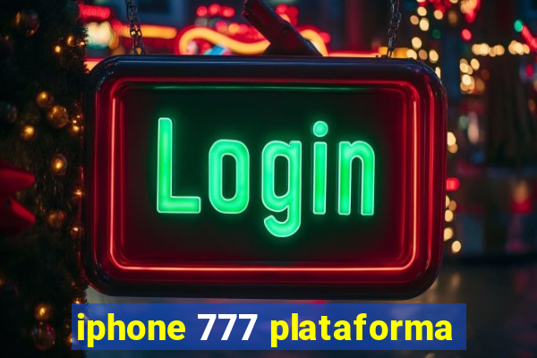 iphone 777 plataforma