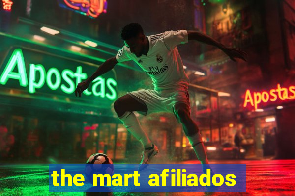 the mart afiliados