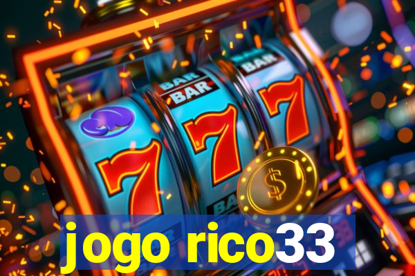 jogo rico33