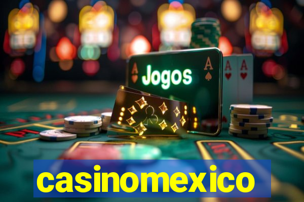 casinomexico