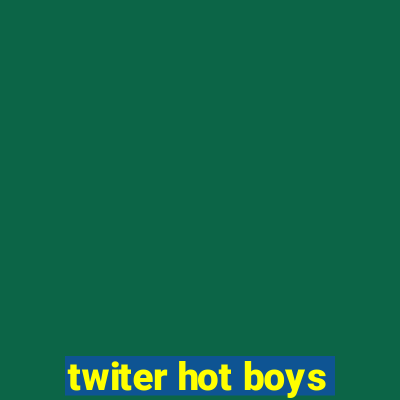 twiter hot boys