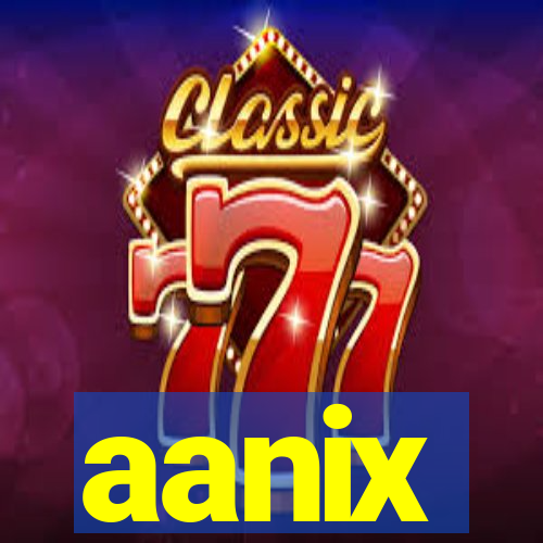 aanix