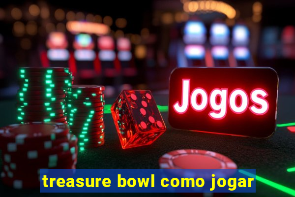 treasure bowl como jogar