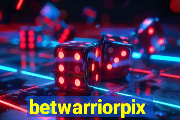 betwarriorpix