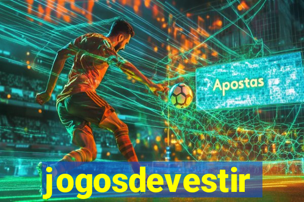 jogosdevestir