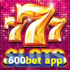 600bet app