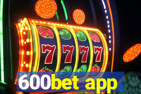 600bet app