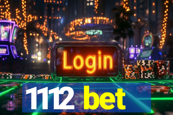 1112 bet