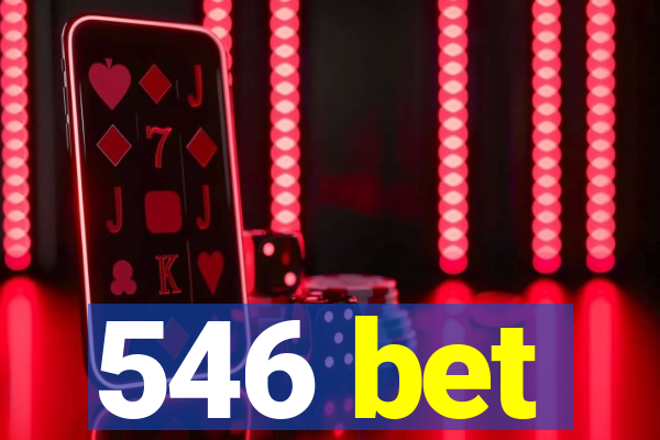 546 bet