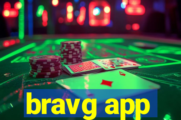 bravg app