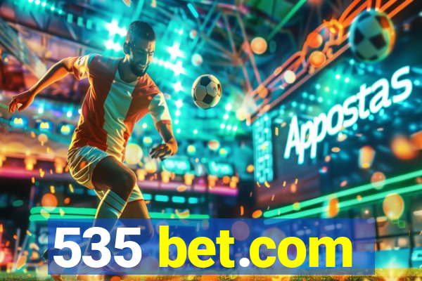 535 bet.com