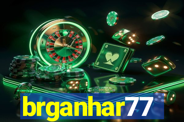 brganhar77