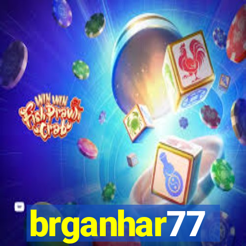 brganhar77