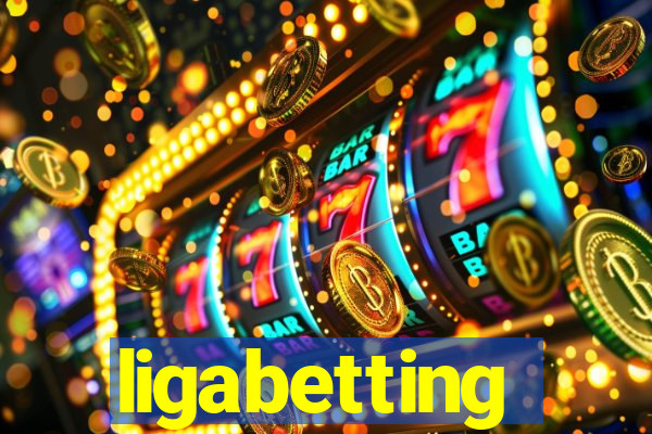 ligabetting