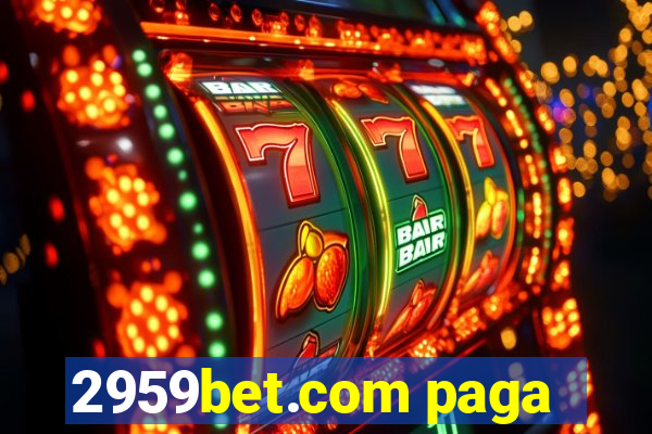 2959bet.com paga