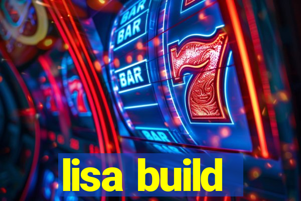 lisa build