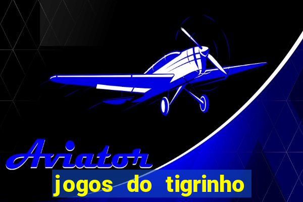 jogos do tigrinho vai ser proibido no brasil