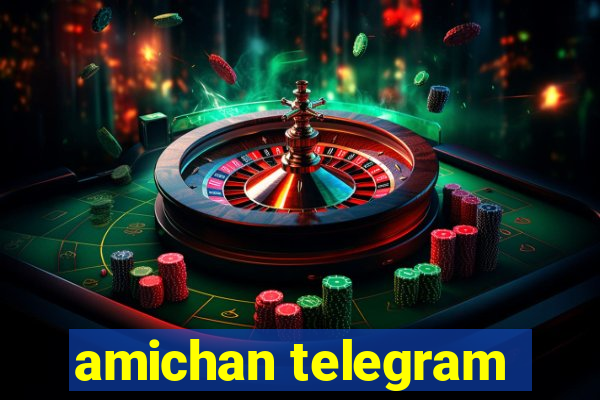 amichan telegram