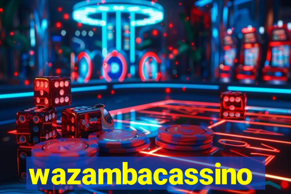 wazambacassino