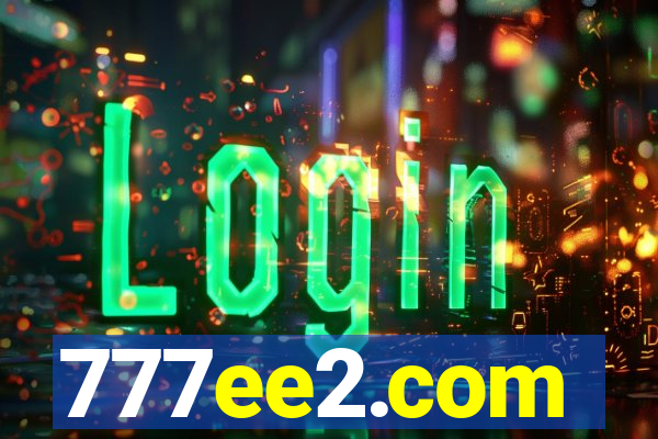 777ee2.com