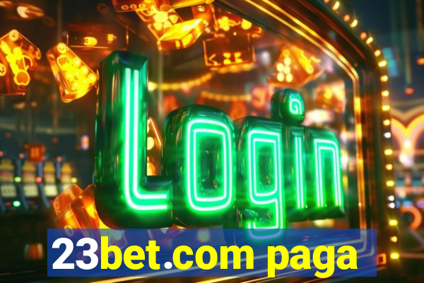 23bet.com paga