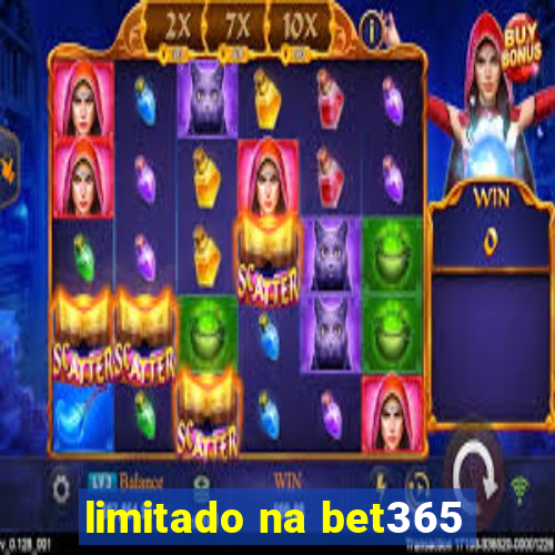 limitado na bet365