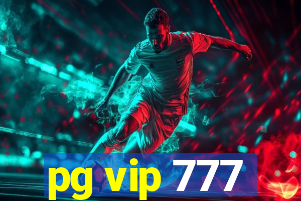 pg vip 777