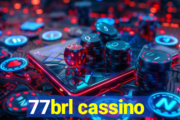 77brl cassino