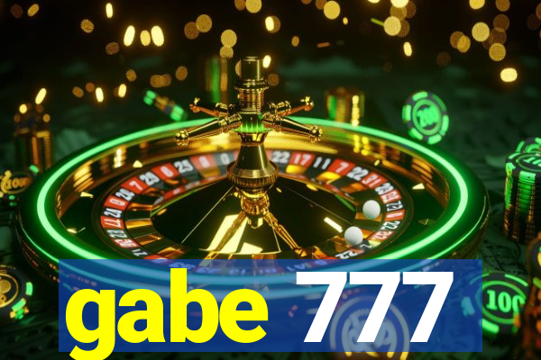 gabe 777