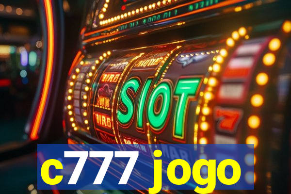 c777 jogo