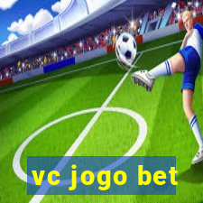 vc jogo bet