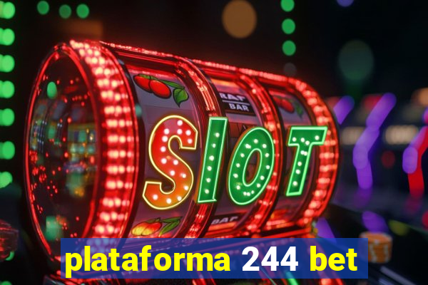 plataforma 244 bet