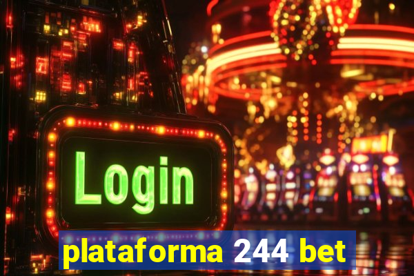 plataforma 244 bet