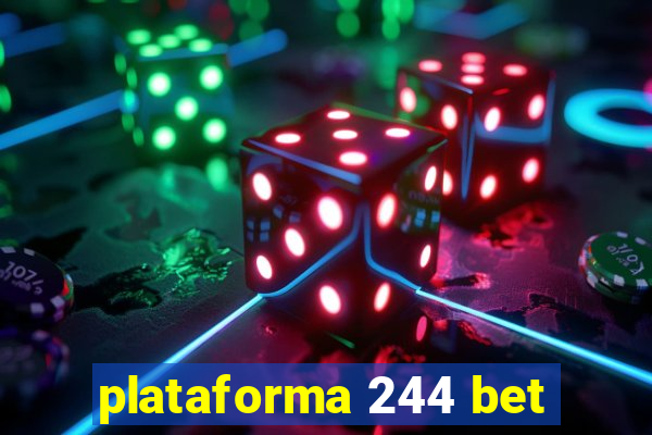 plataforma 244 bet