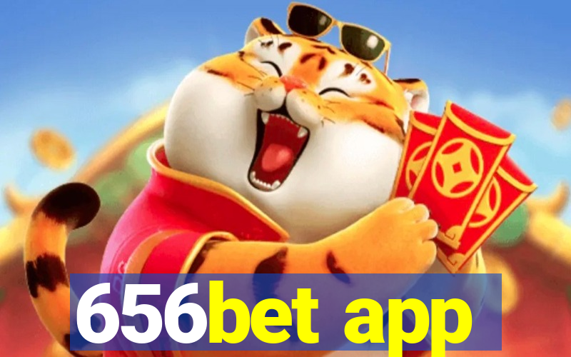 656bet app