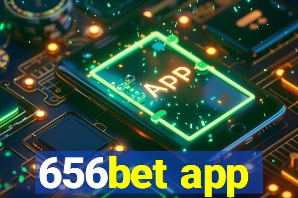 656bet app