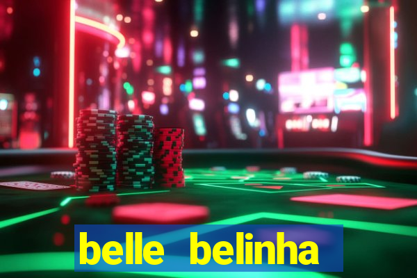 belle belinha vazados gratis