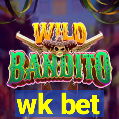 wk bet