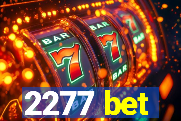 2277 bet