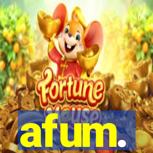 afum.