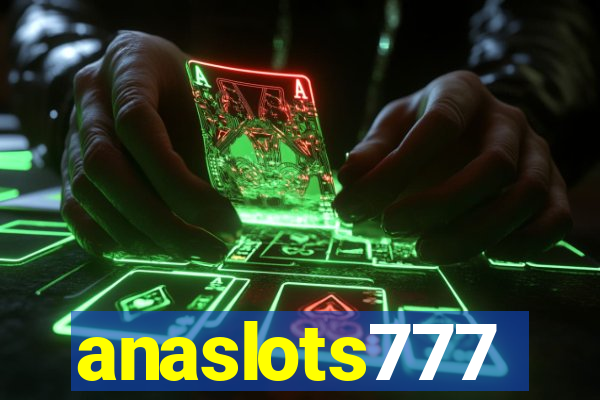 anaslots777