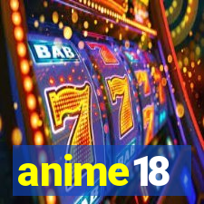 anime18