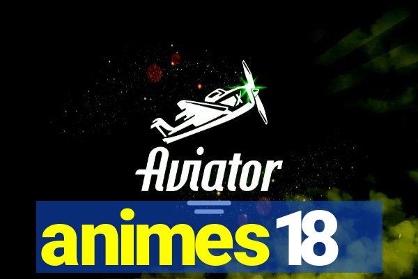 animes18