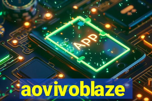 aovivoblaze