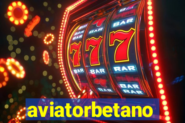 aviatorbetano