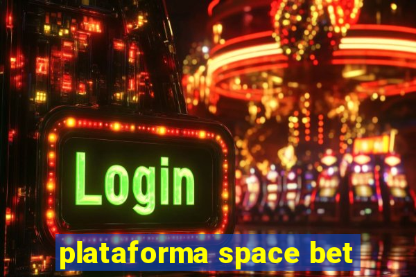 plataforma space bet