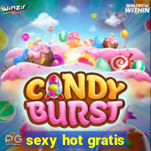 sexy hot gratis