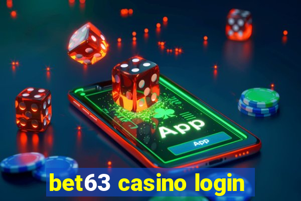 bet63 casino login