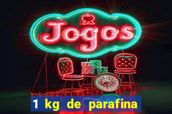 1 kg de parafina faz quantas velas de 150ml