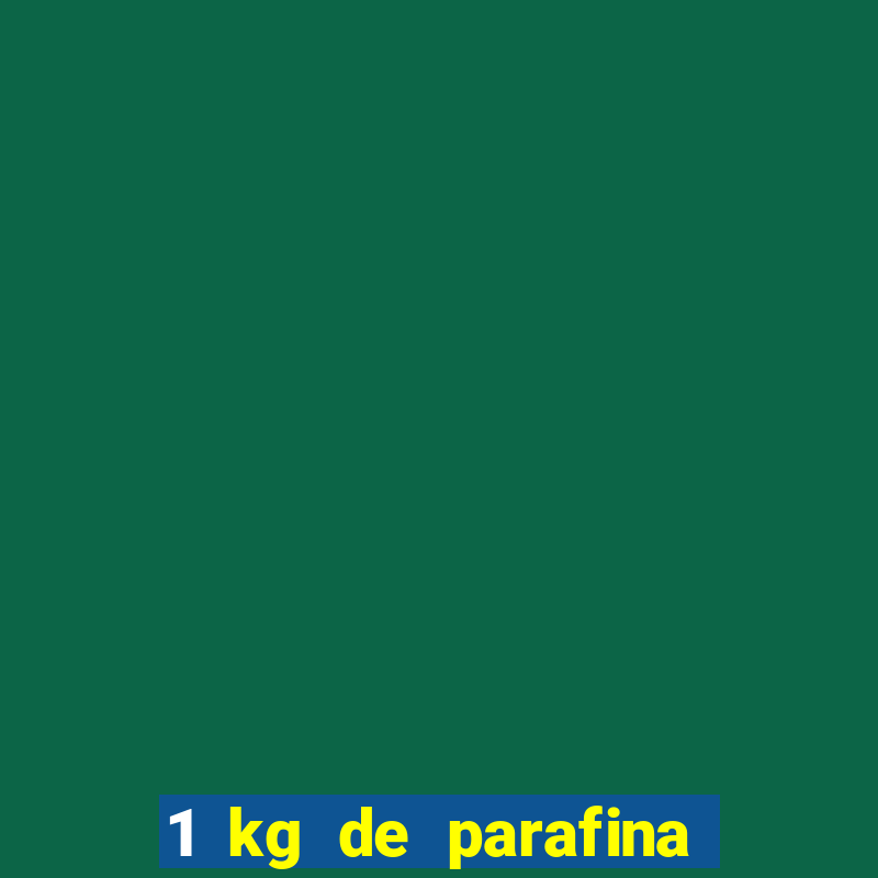 1 kg de parafina faz quantas velas de 150ml